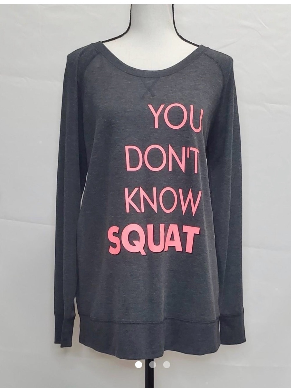 NWT Women’s Medium Charcoal Pullover Sweatshirt with Pink 'You Don't Know Squat'